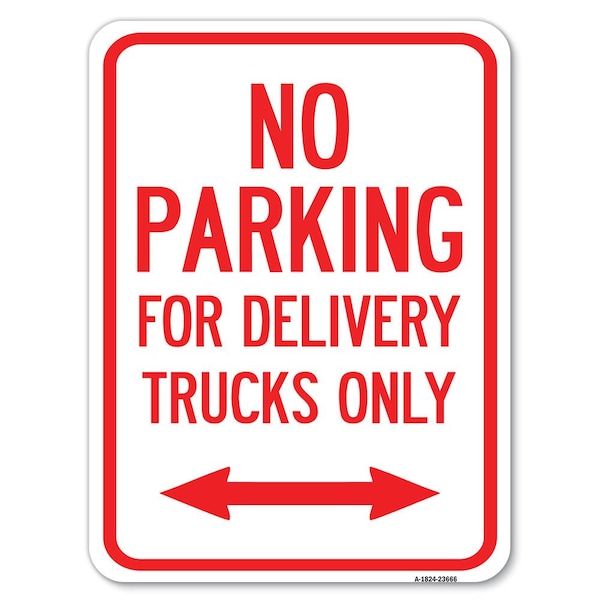 Signmission No Parking No Parking for Delivery Trucks Heavy-Gauge Aluminum Parking Sign, 18" x 24", A-1824-23666 A-1824-23666 - main